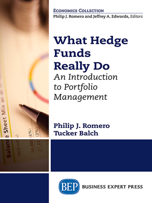Title details for What Hedge Funds Really Do by Philip J. Romero - Available